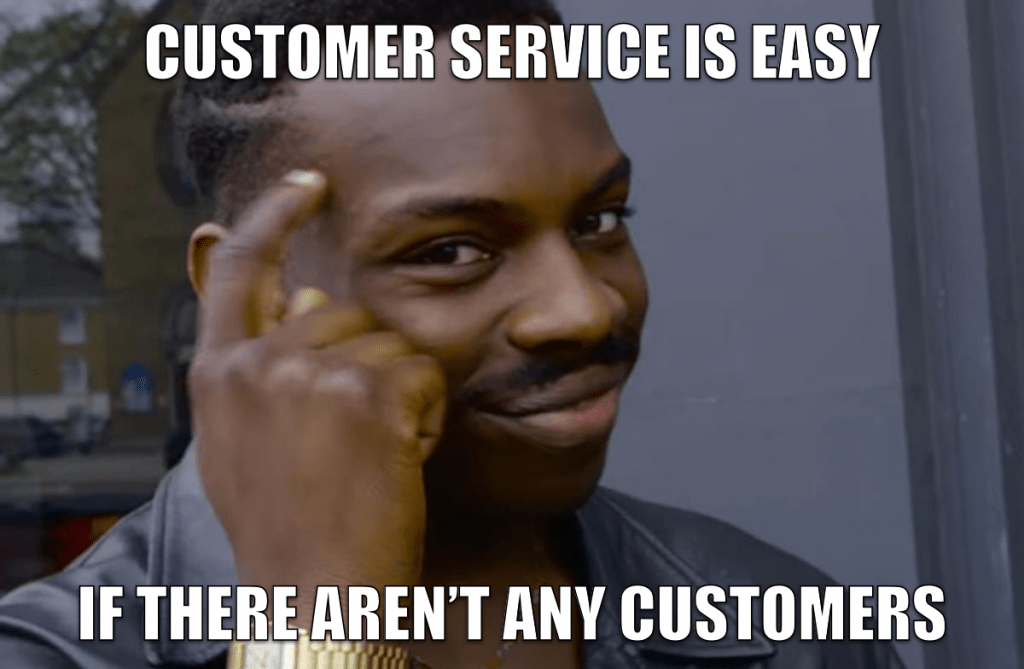 Customer support meme